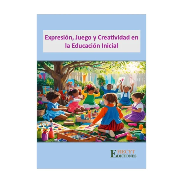 Expresión, Juego y Creatividad en la Educación Inicial
