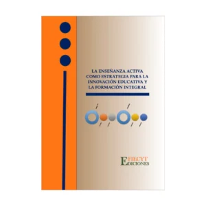 La enseñanza activa como estrategia para la innovación educativa y la formación integral